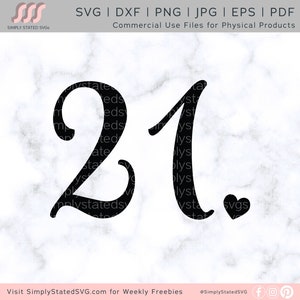 21 SVG 21 Herz SVG 21. Geburtstag SVG Birthday Girl svg Geburtstagsgeschenk svg 21 shirt 21 Geburtstag Shirt Silhouette geschnitten Datei Cricut Schnitt Datei
