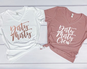 dirty 30 crew shirts