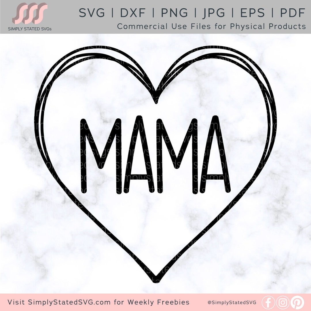 Mama Heart SVG Mother’s Day SVG Mama SVG Mama Png Mama Cut Files Cricut