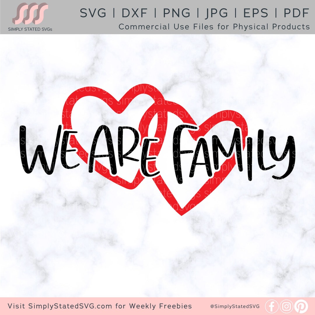 We Are Family SVG Family Reunion SVG Family Love SVG Family Get ...