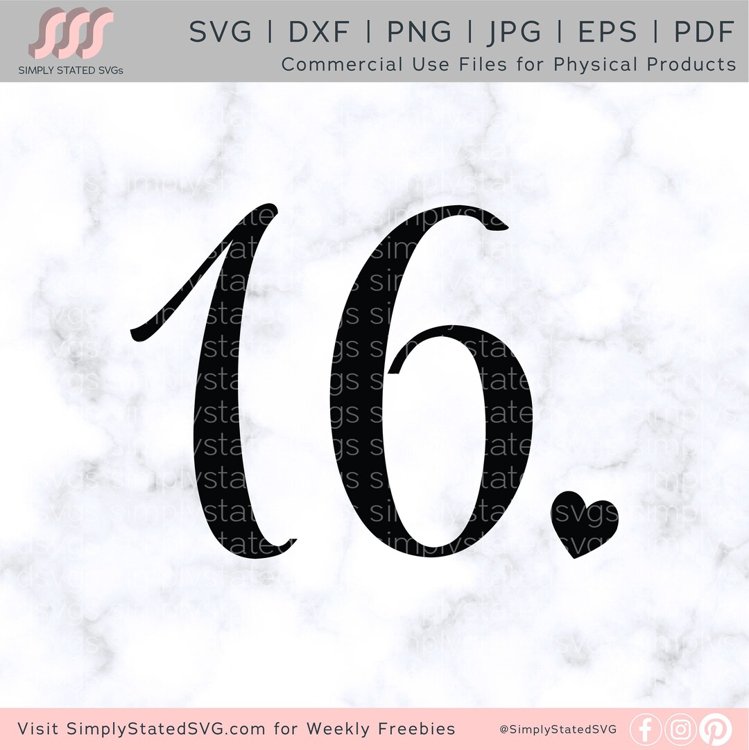 16 SVG 16 Heart SVG 16th Birthday SVG Sweet 16 Svg Birthday Gift Svg ...