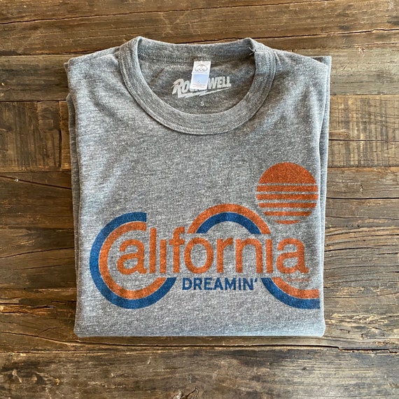 california dreamin t shirt vintage