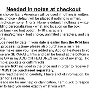 May include: A list of notes for checkout, including stain, fabric, latch, personalization, wood burn, engraving/etching, and date options. The text also mentions that add-on features are available and must be purchased separately.