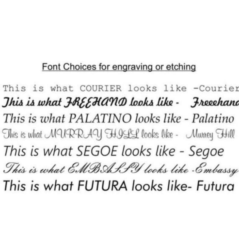 May include: A list of font choices for engraving or etching. The fonts are shown in the text "This is what [font name] looks like - [font name]" for each font.
