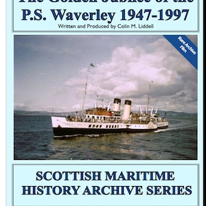 DVD The Golden Jubilee of the Paddle Steamer Waverley 1947-1997 Scottish Clyde vintage ships ocean liners steamships Scotland History