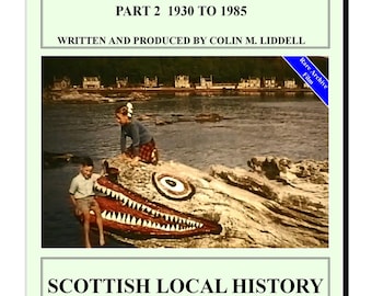 DVD Memories of Millport Isle of Cumbrae Part 2 1930-1985  -  Isle of Cumbrae Largs Scottish History Clyde Glasgow River Clyde