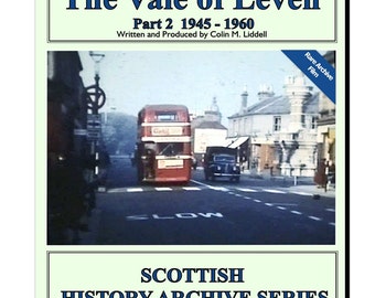 DVD Memories of the Vale of Leven Alexandria Part 2 of 4 1945-1960
