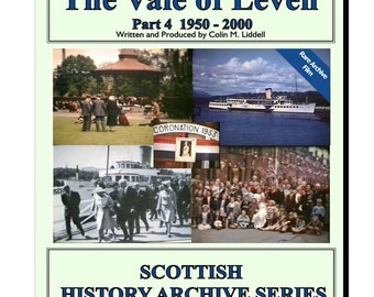 DVD Memories of the Vale of Leven Alexandria Part 4 of 4 1950-2000