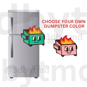 Dumpy the Dumpster Fire Magnet Fridge Fun Office Prank Gift Gag Gift His & Hers image 1