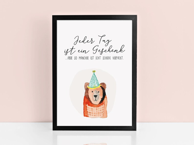 Print Jeder Tag Ist Ein Geschenk Etsy