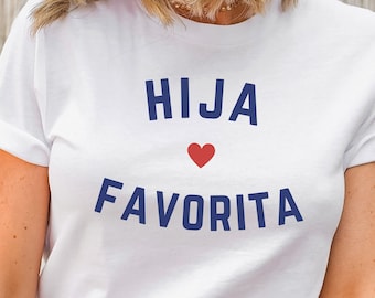 Hija Favorita Shirt, Hija Favorita Tee, La Hija Favorita, Camisa Chistosa de Hija Favorita, Camiseta de Hija Favorita