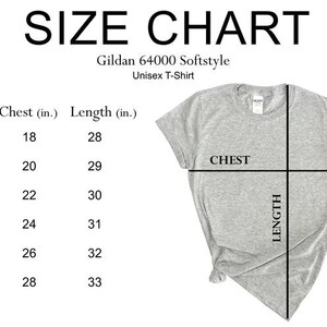 May include: Size chart for a Gildan 64000 Softstyle Unisex T-Shirt. The chart shows the chest and length measurements in inches for sizes S, M, L, XL, 2XL, and 3XL.