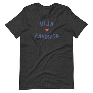 Hija Favorita Shirt, Hija Favorita Tee, La Hija Favorita, Camisa Chistosa de Hija Favorita
