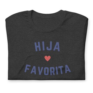 Hija Favorita Shirt, Hija Favorita Tee, La Hija Favorita, Camisa Chistosa de Hija Favorita