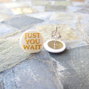 Just You Wait Earrings, Alexander Hamilton, Alexander Hamilton Broadway, Musical, Clip on Earrings,  Alexander Hamilton Jewelry