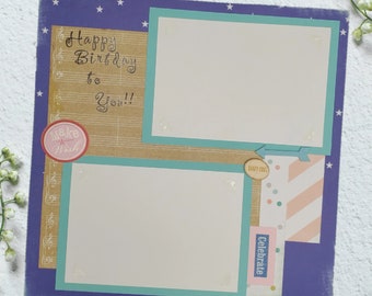 Happy Birthday to You- 12X12 Scrapbook Page, Premade Scrapbook Page, Scrapbook Page, 12X12 Scrapbook Layout, Scrapbook Premade Page