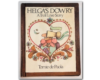 Helga's Dowry: A Troll Love Story by Tomie de Paola, 1977 Edition