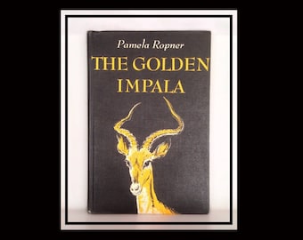 The Golden Impala by Pamela Ropner, 1958