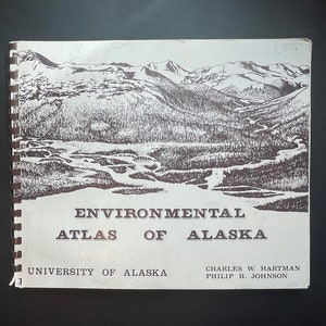 1978 Environmental Atlas of Alaska – 37 Vintage Maps – University of Alaska Spiral Book