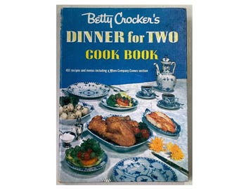Betty Crocker's Dinner for Two Cookbook, 1967: Vintage Recipes