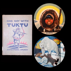 One Day with Tuktu – 1935 First Edition | Newbery Medalist Armstrong Sperry | Full-Color Inuit Story