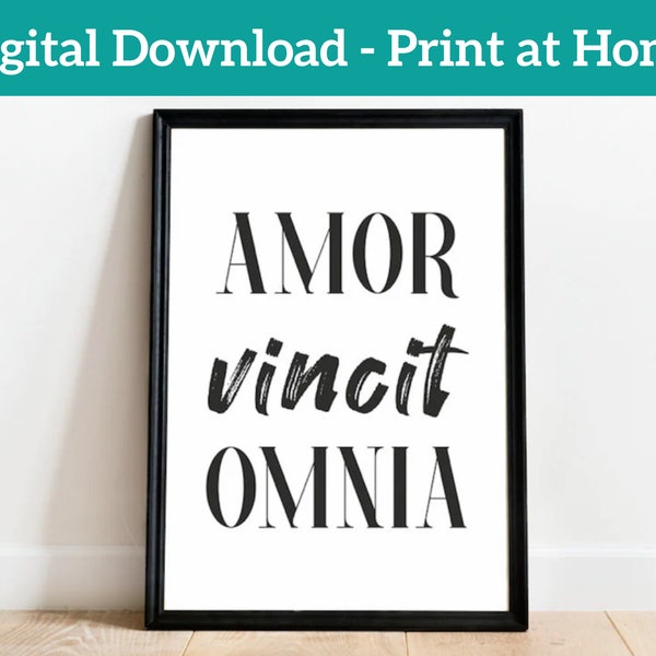 Amor Vincit Omnia- Love Conquers All - Quote Print - Typography Poster - Wall Art