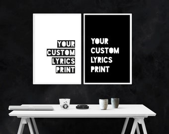 Custom Lyrics Print / Black & White Song Poster / Any Lyrics Available / Single or Pair