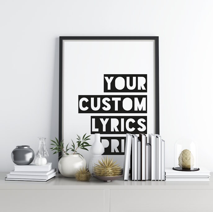 Custom Lyrics Print / Black & White Song Poster / Any Lyrics Etsy