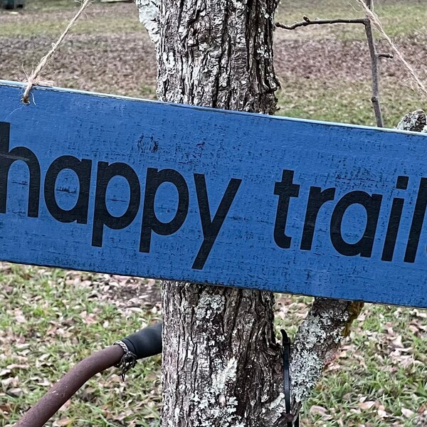 Happy Trails Sign Etsy