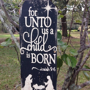 For unto us a child is born wood Christmas sign, 5”x12”