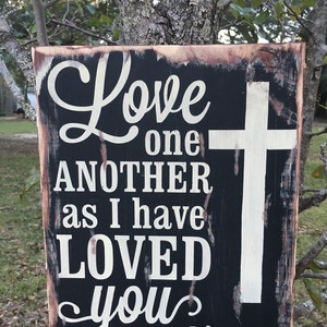 Love one another as I have loved you, 11 1/2 x 12 1/2”