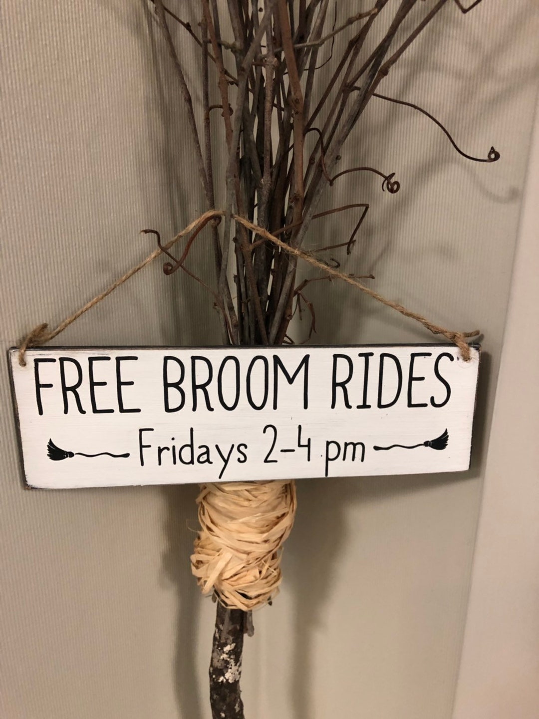 Free Broom Rides Painted Wood Sign; Approx 2 1/2 X 8