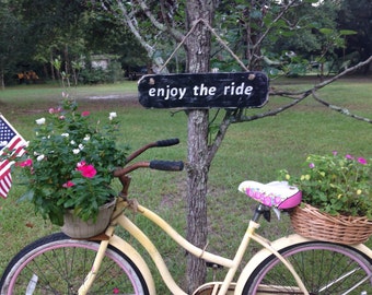 Enjoy the Ride Wood Sign