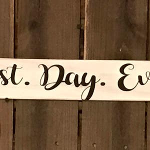 Best. Day. Ever. wood sign image 1