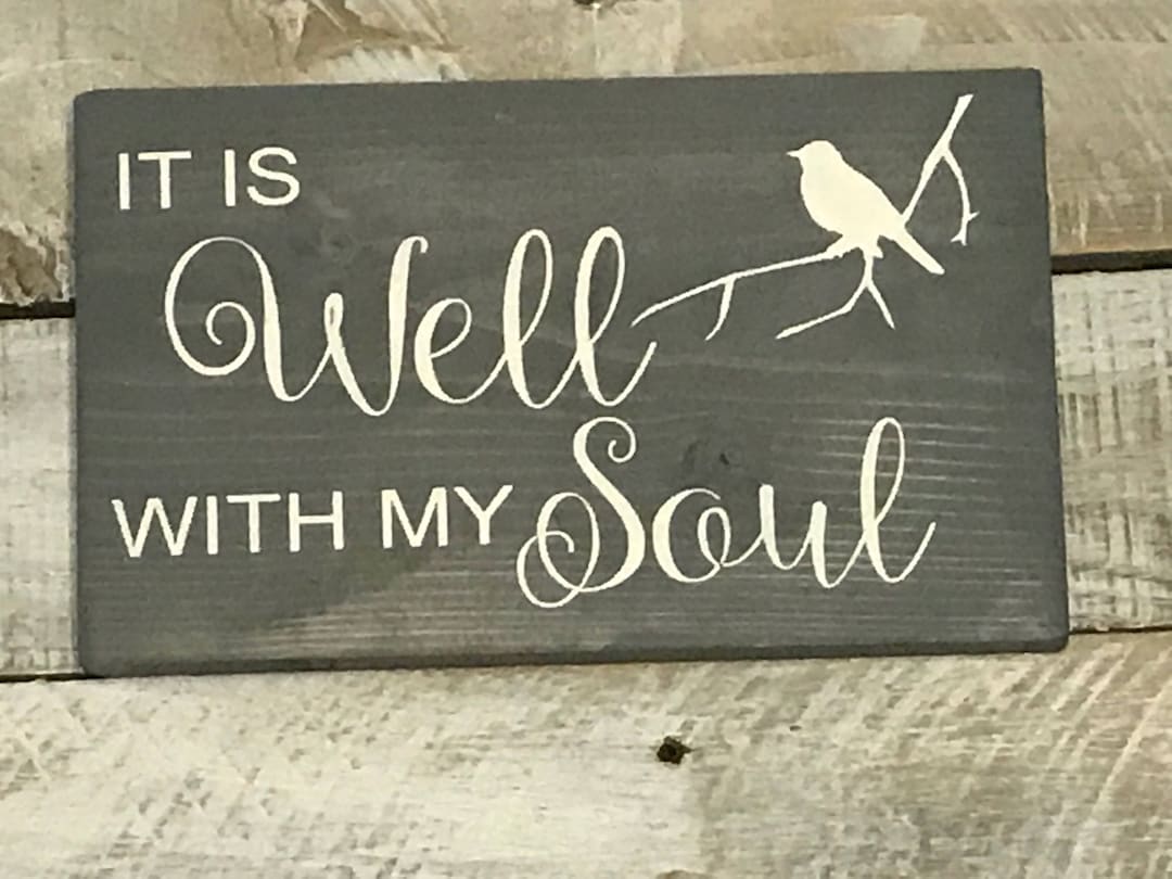 It is Well With My Soul Wood Sign 5x9 Etsy