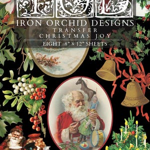 May include: A black background with Christmas-themed illustrations. The image features text that reads "IRON ORCHID DESIGNS TRANSFER CHRISTMAS JOY EIGHT 8" x 12" SHEETS." There are images of Santa Claus, bells, and a Christmas tree.