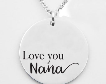 I love you Nana necklace, Gift for mom, mothers necklace, Christmas gift for mom, Love custom necklace, engraved necklace, nana, grandma