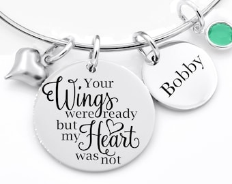 Memorial bracelet, Rememberance bracelet, memorial jewelry, your wings were ready but my heart was not, bangle, loss of loved one
