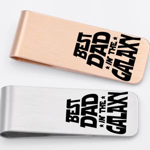 Best Dad in the galaxy, Dad money clip, yellow tone or silver tone, gift for dad, fathers day