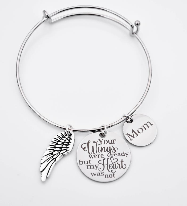 your wings were ready but my heart was not Memorial adjustable bangle Mom Dad memorial bracelet in memory of