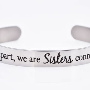 Sister to Sister Gift - Side by side or miles apart, we are Sisters connected by the heart - bracelet, personalized cuff, best friends