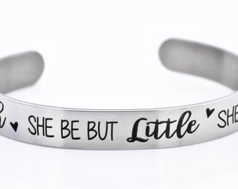 High quality bracelet, Though she be but little she is fierce bracelet, jewelry, special message inside bracelet