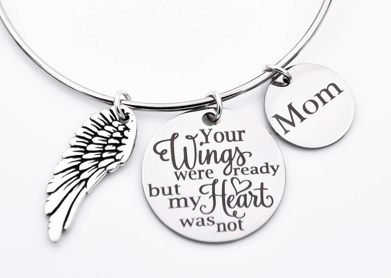 your wings were ready but my heart was not Memorial adjustable bangle Mom Dad memorial bracelet in memory of