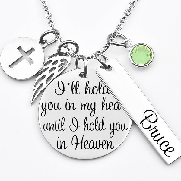 memorial necklace, rememberance necklace, I'll hold you in my heart until I hold you in heaven, mom , dad, child