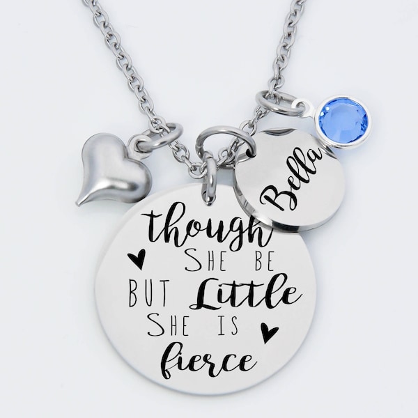 though she be but little she is fierce necklace, inspirational necklace, fierce, gift for girl