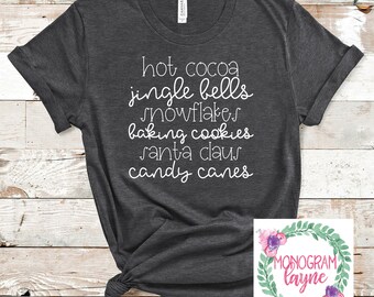 Christmas Shirt - Christmas Words Shirt - Hot Cocoa - Jingle Bells - Baking Cookies Shirt - Santa Claus - Christmas Shirts - Monogram Layne