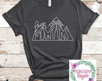 Faith Can Move Mountains Youth Shirt - Faith Can Move Mountains Shirt - Faith Shirt - Monogram Layne