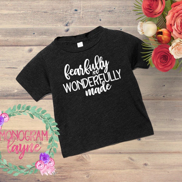 Fearfully and Wonderfully Made Shirt Etsy