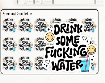 Drink Water Reminder Stickers -  Funny Stickers,  Humorous Planner Decor, Health Sticker