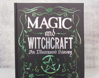 Magic and Witchcraft: An Illustrated History by Ruth Clydesdale (New)